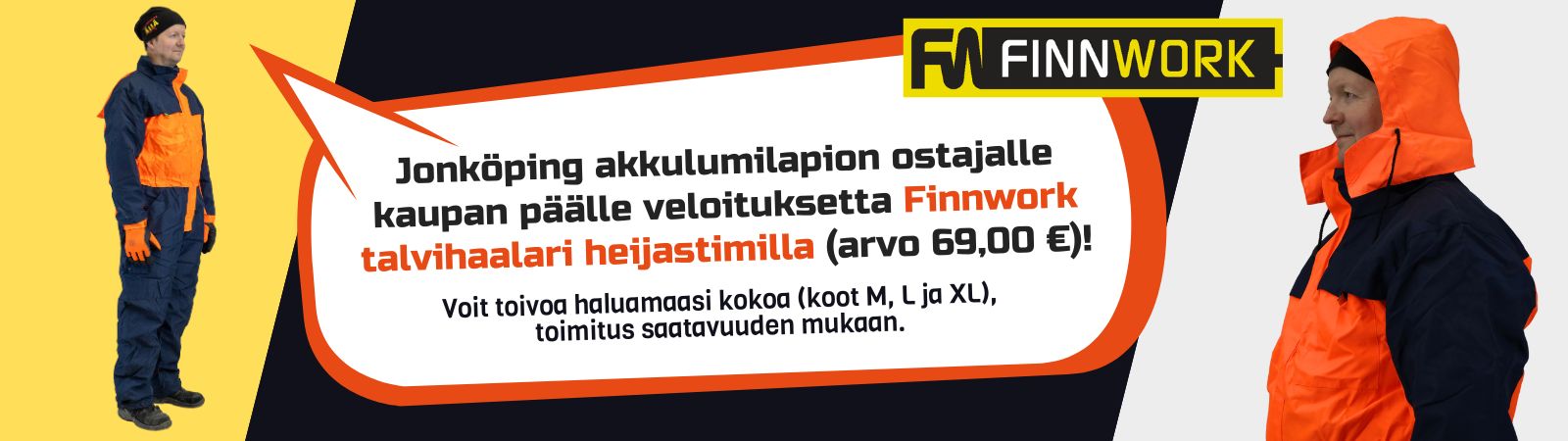 Finnwork talvihaalari kaupan päälle kun ostat Jonköping akkulumilapion