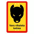 Sekure 2mm 20x30cm alumiinikyltti "Varo vihaista koiraa" - Opaste- ja varoituskyltit - 6438014353685 - 1
