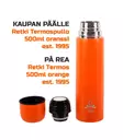 Kaupan päälle Retki termospullo - Reput ja rinkat - 6418536002926 - 2
