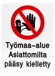 Varoitusmerkki Työmaa-alue Asiattomilta pääsy kielletty - Opaste- ja varoituskyltit - 6430050628468 - 1