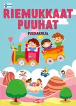 Riemukkaat puuhat puuhakirja - Väritys- ja puuhakirjat - 6416739594439 - 1