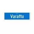 Sekure 3 mm 50x16 cm "Varattu" alumiinikyltti - Opaste- ja varoituskyltit - 6438014353579 - 1